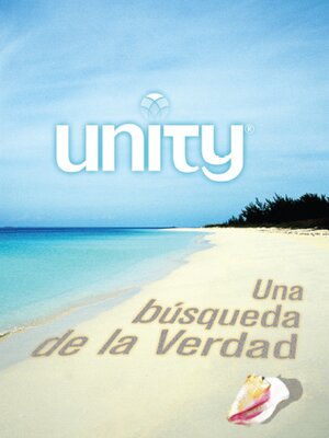 cover image of Unity: Una búsqueda de la Verdad